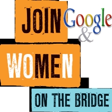 Google invites you to join Women on the Bridge