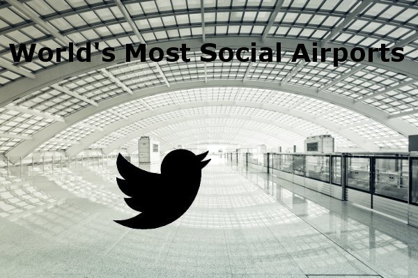 The world's airports on social media
