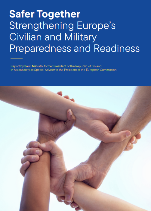 Safer Together Strengthening Europe’s Civilian and Military Preparedness and Readiness
